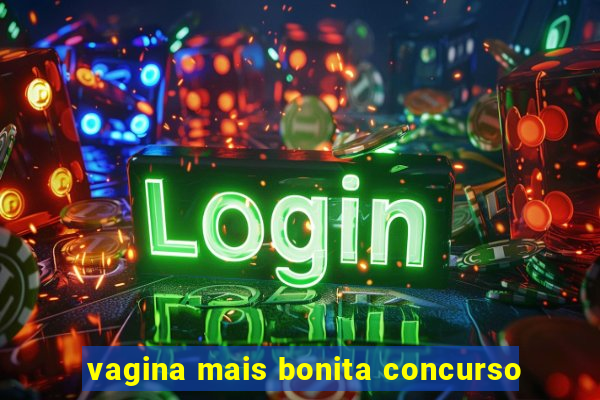 vagina mais bonita concurso